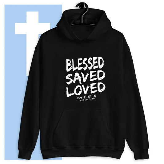 Blessed Saved Loved By Jesus John 3:16 Hoodies